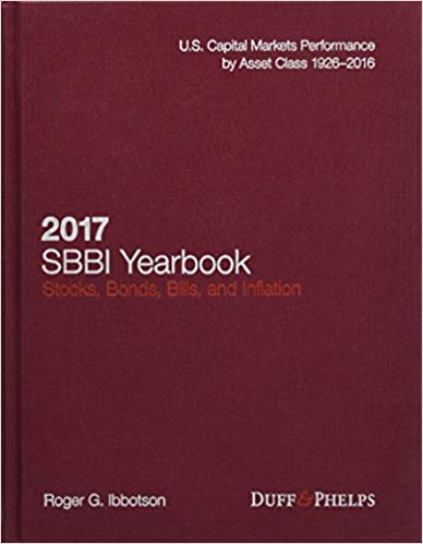 (eBook PDF)2017 Stocks, Bonds, Bills, and Inflation (SBBI) Yearbook by Roger Ibbotson , Roger J. Grabowski , James P. Harrington , Carla Nunes 
