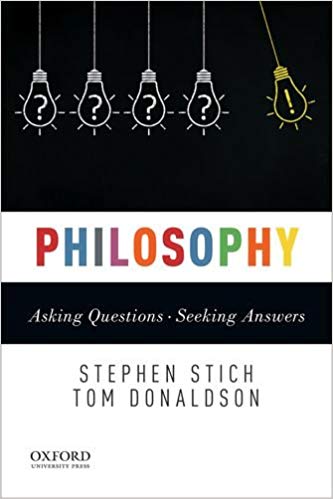 (eBook PDF)Philosophy: Asking Questions Seeking Answers  by Stephen Stich , Tom Donaldson 