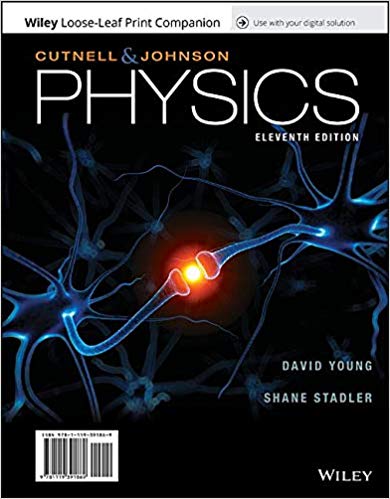 (eBook PDF)Physics, 11th Australia and New Zealand Edition by John D. Cutnell , Kenneth W. Johnson , David Young , Shane Stadler 