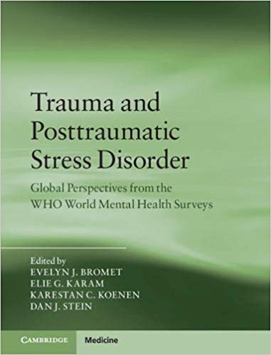 (eBook PDF)Trauma and Posttraumatic Stress Disorder by Evelyn Bromet , Elie Karam , Karestan Koenen , Dan Stein 