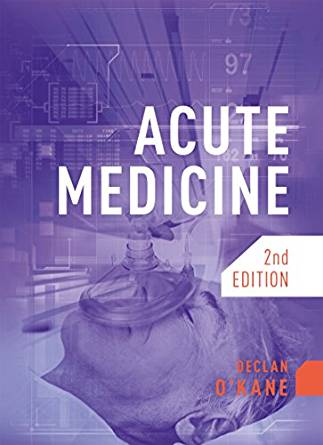 (eBook PDF)Acute Medicine, Second Edition by Declan O'Kane 