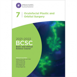 (eBook PDF)2021-2022 Basic and Clinical Science Course, Section 7 Oculofacial Plastic and Orbital Surgery