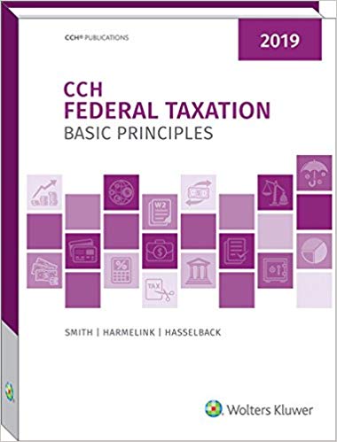 (eBook PDF)CCH Federal Taxation Basic Principles (2019) (eBook) by Ephraim P. Smithhilip J. Harmelink;James R. Hasselback 