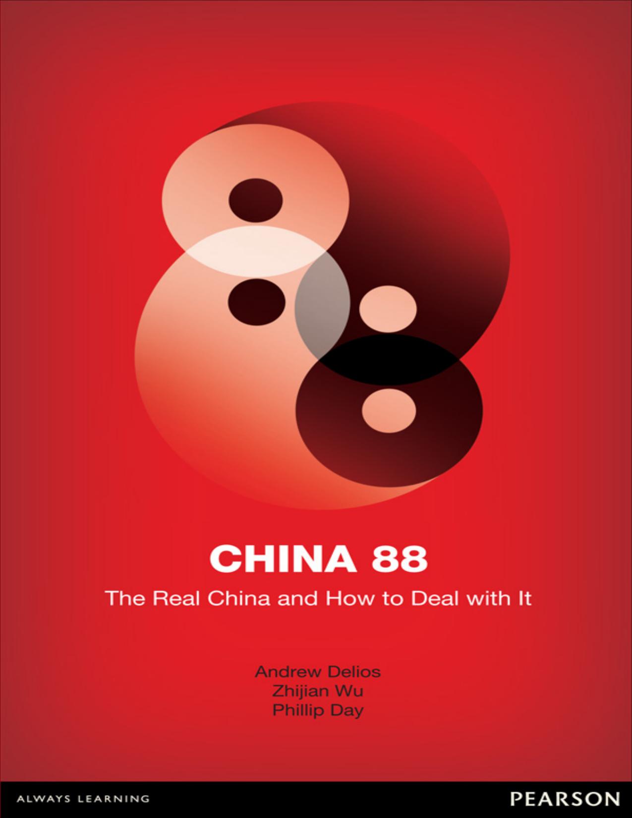 (eBook PDF)China 88 The Real China and How to Deal with It - Andrew Delios & Zhijian Wu & Phillip Day by Andrew Delios