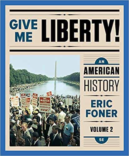 (eBook PDF)Give Me Liberty! An American History (5th Edition) – Vol 2 by Eric Foner  