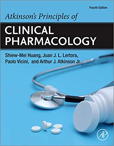 (eBook PDF)Atkinson s Principles of Clinical Pharmacology 4e by Shiew-Mei Huang , Juan J.L. Lertora , Paolo Vicini , Arthur J. Atkinson Jr. 
