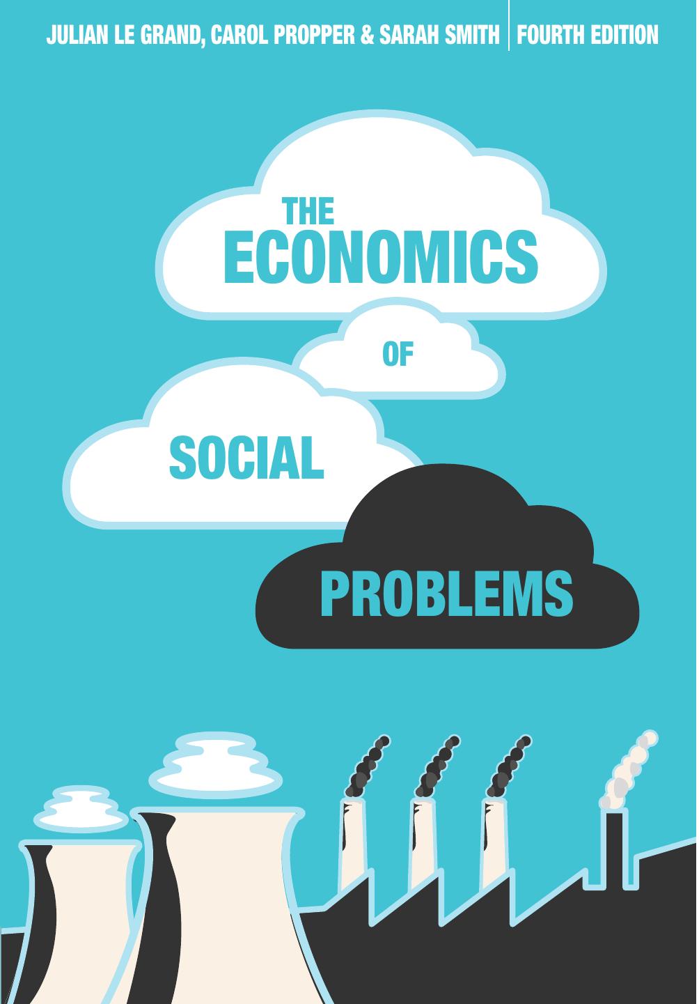 (eBook PDF)The Economics of Social Problems Fourth Edition by Sarah Smith,Julian Le Grand,Carol Propper