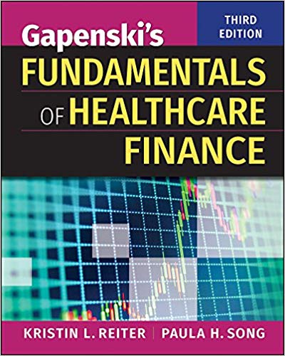 (eBook PDF)Gapenski s Fundamentals of Healthcare Finance, Third Edition by Kristin L. Reiter , Paula H. Song 