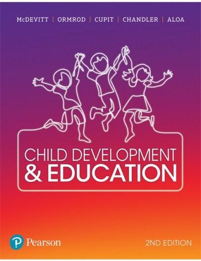 Child Development and Education, 2nd Edition by Teresa McDevitt