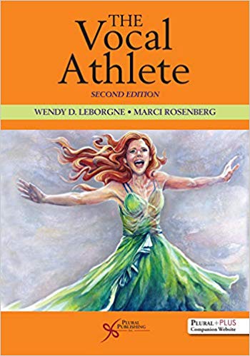(eBook PDF)The Vocal Athlete 2nd Edition by Wendy D. LeBorgne , Marci Daniels Rosenberg