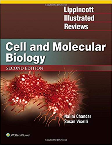 (eBook PDF)Lipincott Illustrated Reviews - Cell and Molecular Biology, Second Edition by Dr. Nalini Chandar Ph.D. , Dr. Susan Viselli Ph.D. 