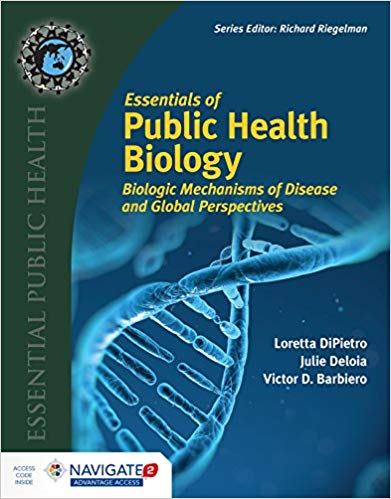 (eBook PDF)Essentials of Public Health Biology by Loretta DiPietro , Julie Deloia , Victor Barbiero 
