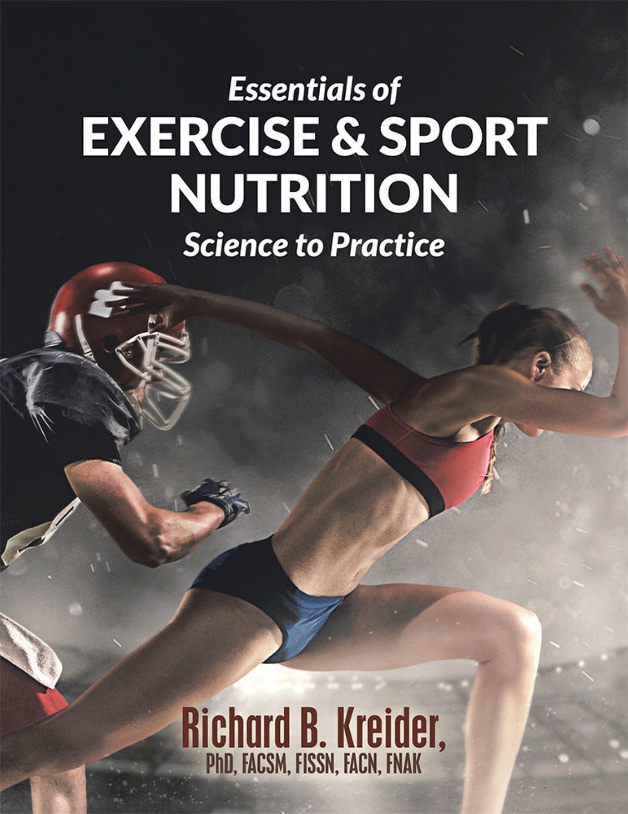 (eBook PDF)Essentials of Exercise & Sport Nutrition: Science to Practice by Richard B. Kreider