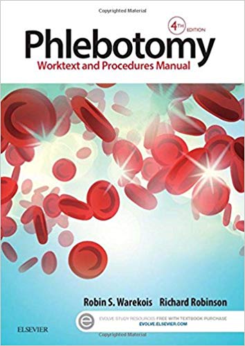 (eBook PDF)Phlebotomy worktext and procedures manual 4th Edition by Robin S. Warekois BS MT(ASCP) , Richard Robinson NASW 