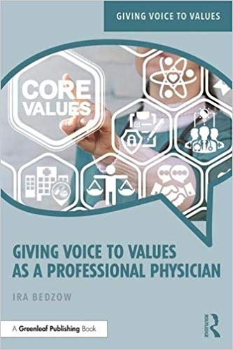 (eBook PDF)Giving Voice to Values As a Professional Physician by Ira Bedzow 