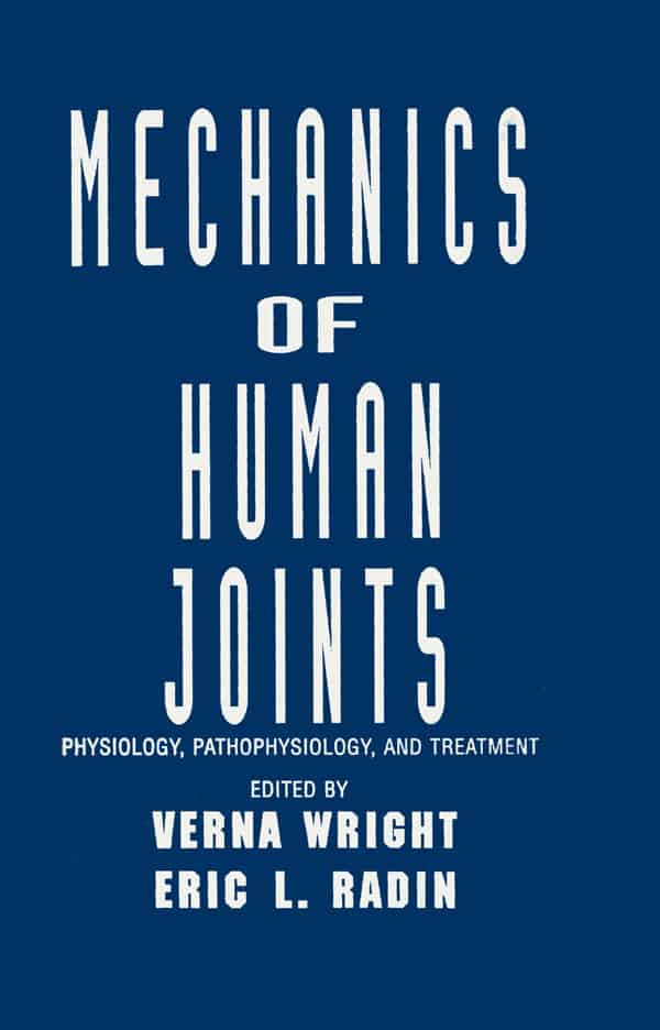 (eBook PDF)Mechanics of Human Joints: Physiology, Pathophysiology and Treatment by Verna Wright, Eric L. Ladin