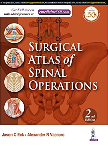 (eBook PDF)Surgical Atlas of Spinal Operations 2nd Edition by Jason C Eck, Alexander R Vaccaro 