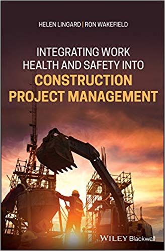 (eBook PDF)Integrating Work Health and Safety into Construction Project Management by Helen Lingard, Ron Wakefield