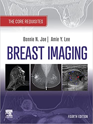 (eBook PDF)Breast Imaging, The Core Requisites E-Book 4th Edition  by Bonnie N. Joe , Amie Y. Lee 
