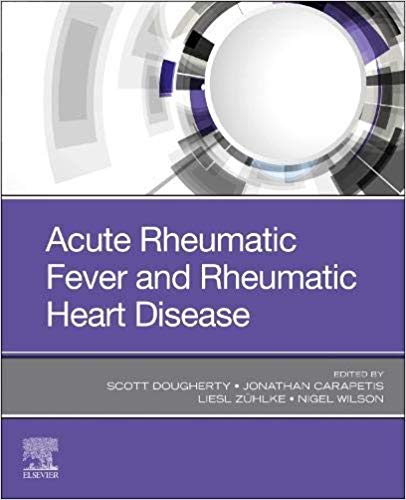 (eBook PDF)Acute Rheumatic Fever and Rheumatic Heart Disease 1st Edition by Dr. Scott Dougherty , Jonathan Carapetis , Nigel Wilson 