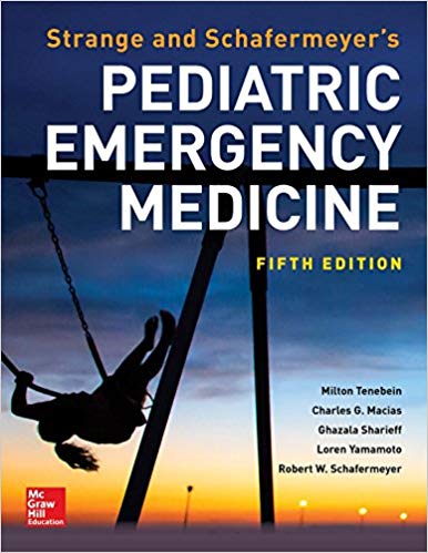 (eBook PDF)Strange and Schafermeyer's Pediatric Emergency Medicine, Fifth Edition by Robert W. Schafermeyer , Milton Tenenbein , Charles G. Macias 