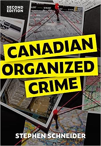 (eBook PDF)Canadian Organized Crime, 2nd Edition by Stephen R. Schneider 