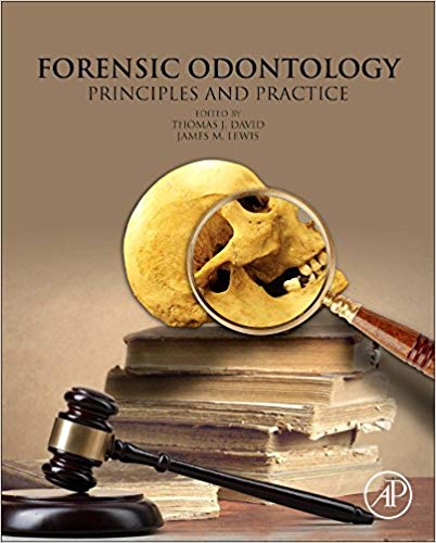 (eBook PDF)Forensic Odontology: PRINCIPLES AND PRACTICE by Thomas J. David , Jim Lewis 