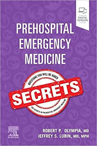 (eBook PDF)Prehospital Emergency Medicine Secrets 1st Edition by Robert Olympia MD FAAP , Jeffrey S. Lubin MD MPH 