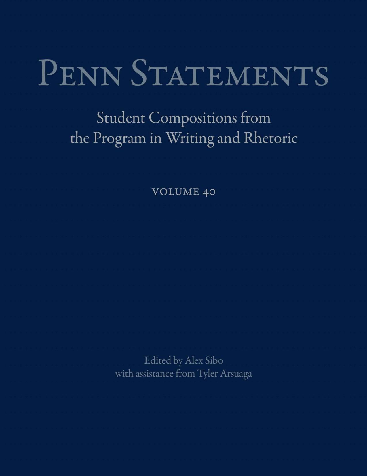 (eBook PDF)Penn Statements, Vol. 40 by Alex Sibo,Tyler Arsuaga