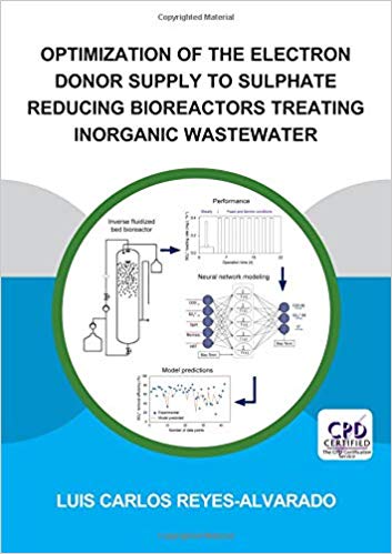 (eBook PDF)Optimization of the Electron Donor Supply to Sulphate Reducing Bioreactors Treating Inorganic Wastewater by Luis Carlos Reyes-Alvarado 