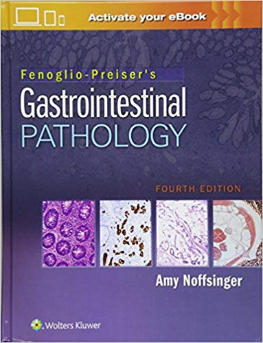 (eBook PDF)Fenoglio-Preiser s Gastrointestinal Pathology, 4e by Amy E. Noffsinger MD 