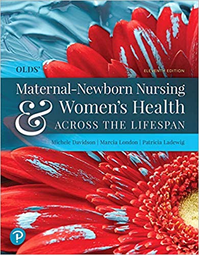 (eBook PDF)Olds  Maternal-Newborn Nursing and Women s Health Across the Lifespan, 11th Edition  by Michele Davidson , Marcia London , Patricia Ladewig 