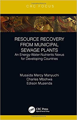 (eBook PDF)Resource Recovery From Municipal Sewage Plants by Musaida Mercy Manyuchi , Charles Mbohwa , Edison Muzenda 