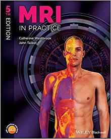 (eBook PDF)MRI in Practice 5th Edition by Catherine Westbrook , John Talbot 