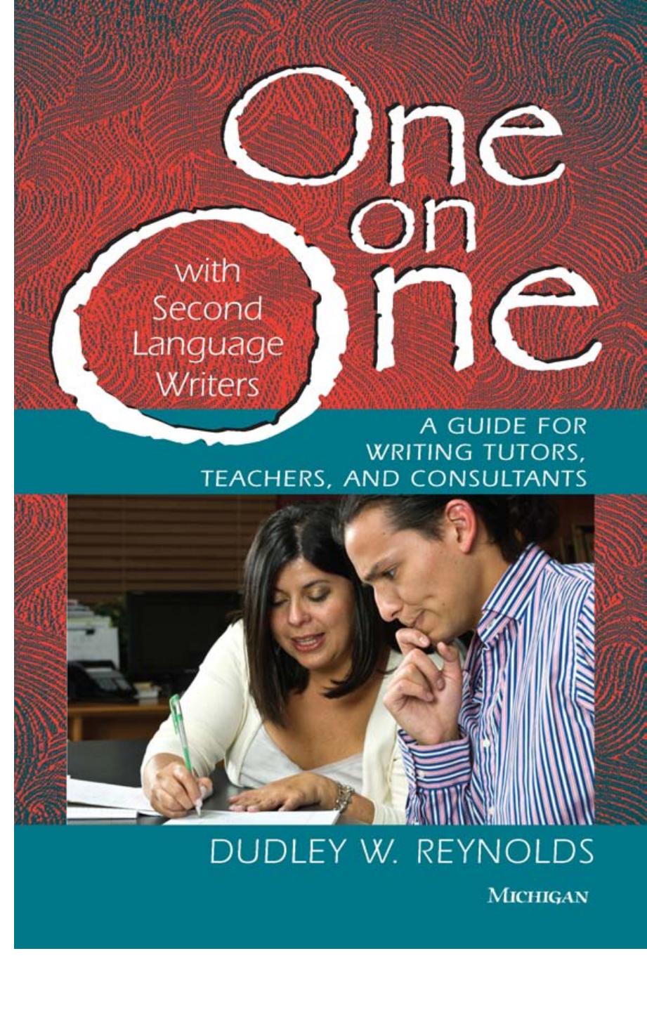 (eBook PDF)One on One with Second Language Writers by Dudley W. Reynolds