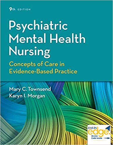 (eBook PDF)Psychiatric Mental Health Nursing: Concepts of Care in Evidence-Based Practice 9e by Mary C. Townsend DSN PMHCNS-BC , Karyn I. Morgan RN MSN APRN CNS 