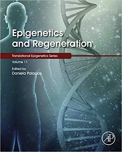 (eBook PDF)Epigenetics and Regeneration by Daniela Palacios 