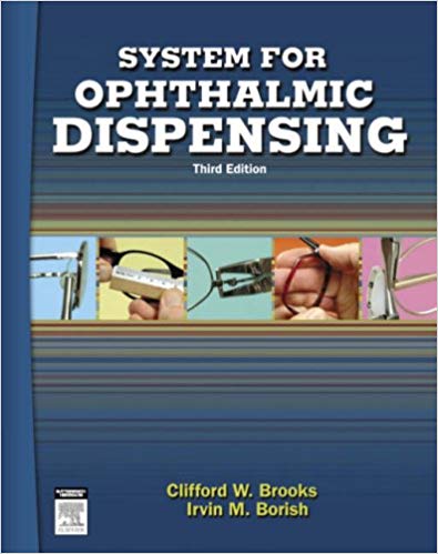 (eBook PDF)System for Ophthalmic Dispensing (Third Edition) by Clifford W. Brooks OD , Irvin Borish OD DOS LLD DSc 