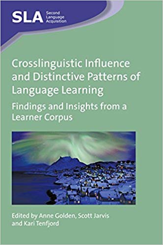 (eBook PDF)Crosslinguistic Influence and Distinctive Patterns of Language Learning by Anne Golden , Scott Jarvis , Kari Tenfjord 