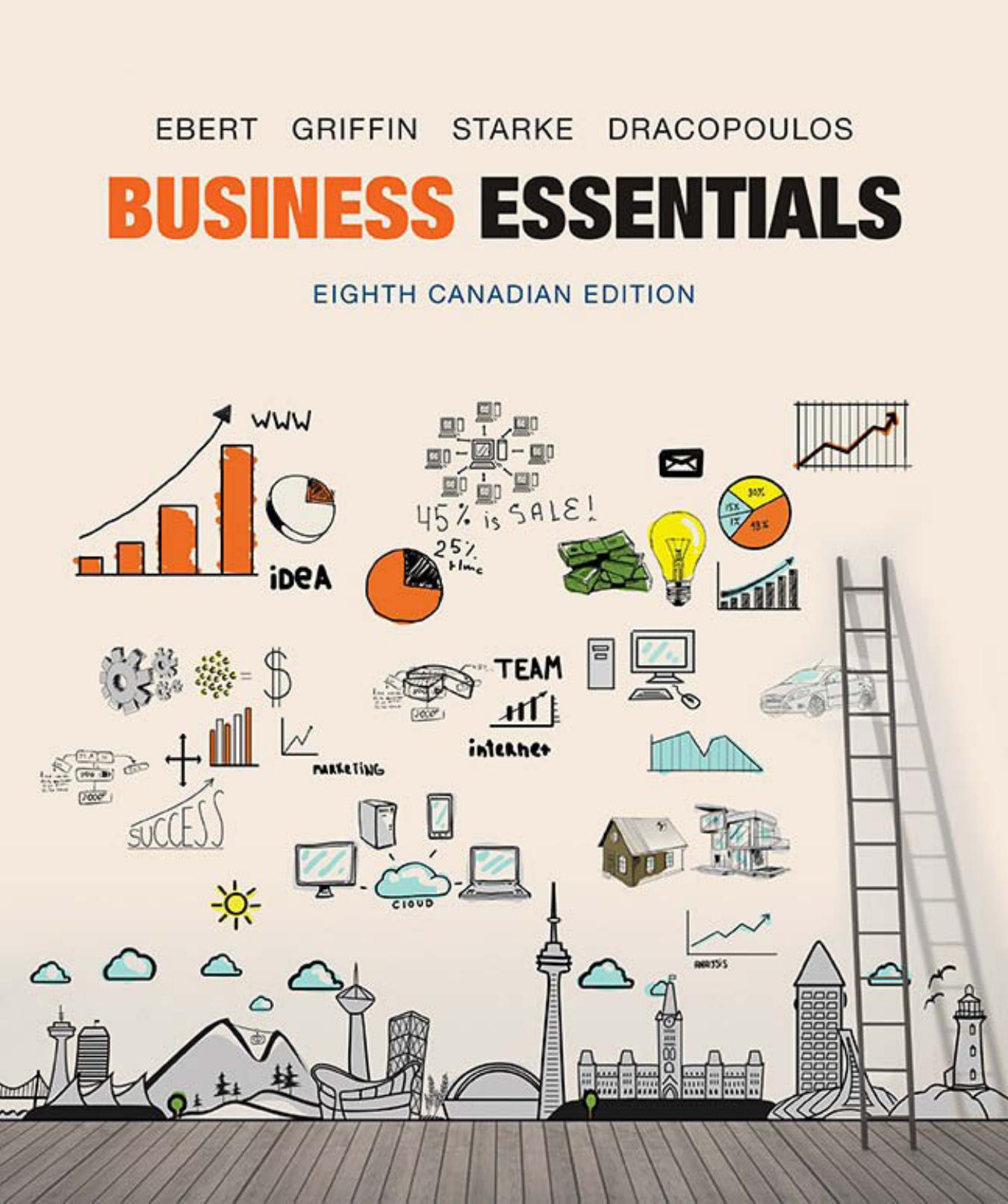 (eBook PDF)Business Essentials 8th Canadian Edition by Ronald J. Ebert,Ricky W. Griffin