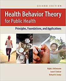 (eBook PDF)Health Behavior Theory for Public Health: Principles, Foundations, and Applications 2nd Edition by Ralph J. DiClemente , Laura F. Salazar , Richard A. Cros