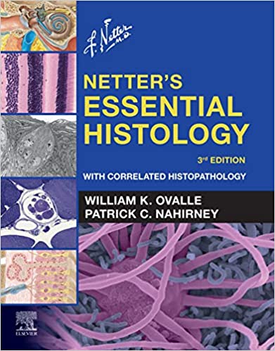 (eBook PDF)Netter's Essential Histology E-Book: With Correlated Histopathology (Netter Basic Science) 3rd Edition by William K. Ovalle , Patrick C. Nahirney 