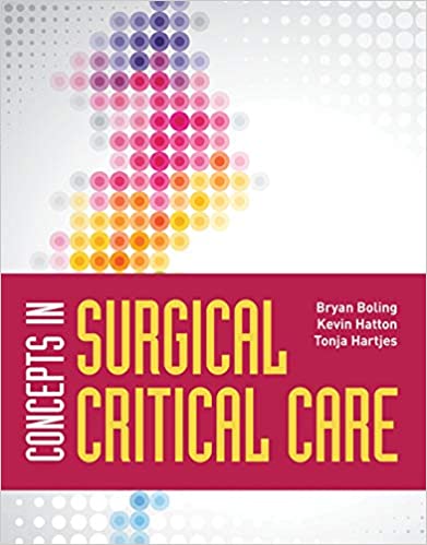 (eBook PDF)Concepts in Surgical Critical Care  by Bryan Boling, Kevin Hatton 