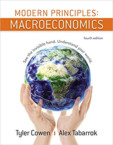 (eBook PDF)Modern Principles: Macroeconomics 4th Edition +3e by Cowen , Tabarrok 