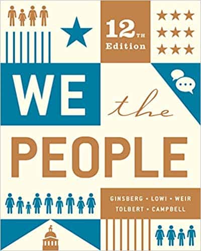 (eBook PDF)We the People (Full 12th Edition) by Benjamin Ginsberg, Theodore J. Lowi, Margaret Weir, Caroline J. Tolbert, Andrea L. Campbell