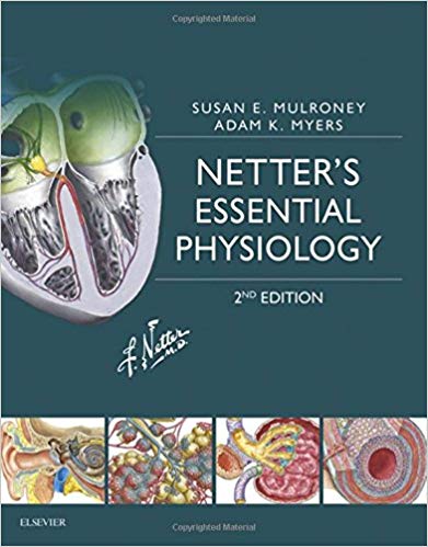 (eBook PDF)Netter s Essential Physiology (Netter Basic Science) 2nd Edition by Susan Mulroney PhD , Adam Myers PhD 