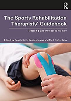 (eBook PDF)The Sports Rehabilitation Therapists Guidebook by Konstantinos Papadopoulos , Mark Richardson 