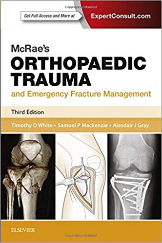 (eBook PDF)McRae s Orthopaedic Trauma and Emergency Fracture Management, 3ed by Timothy O White BMedSci MBChB FRCSEd (Tr & Orth) MD , Samuel P Mackenzie BMed Sci MBChB MRCSEd , Alasdair J Gray MBChB FRCS FCEM MD 