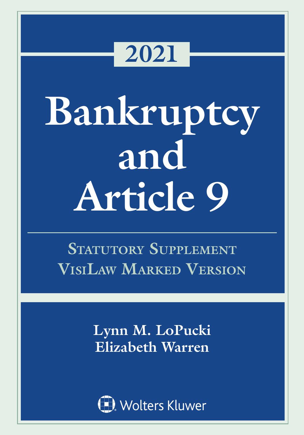 (eBook PDF)Bankruptcy and Article 9 2021 Statutory Supplement, VisiLaw Marked Version by Lynn M. LoPucki  , Elizabeth Warren 