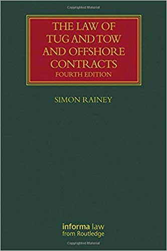 (eBook PDF)The Law of Tug and Tow and Offshore Contracts 4th Edition by Simon Rainey 